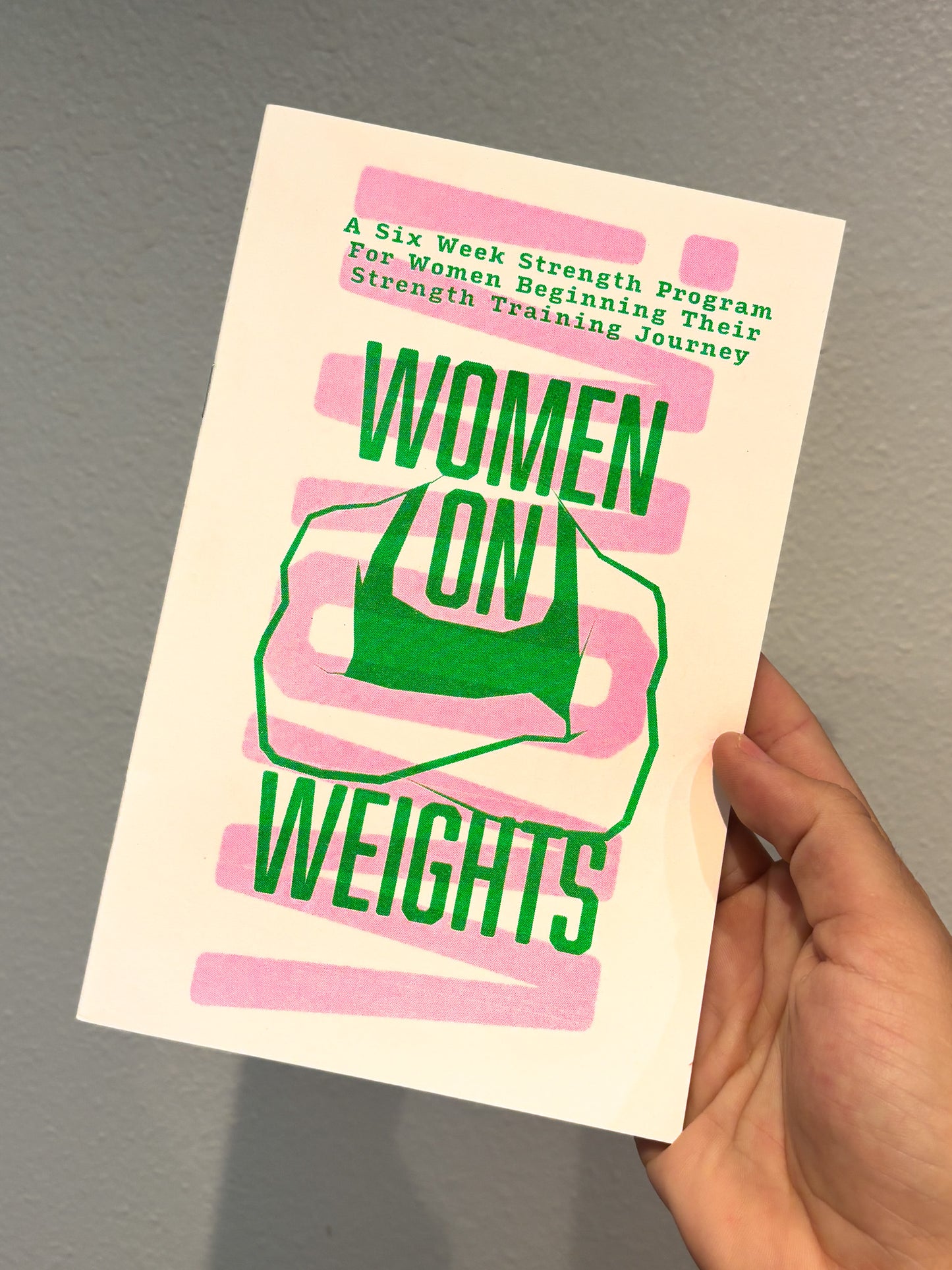 Women on Weights Strength Training Risograph Zine