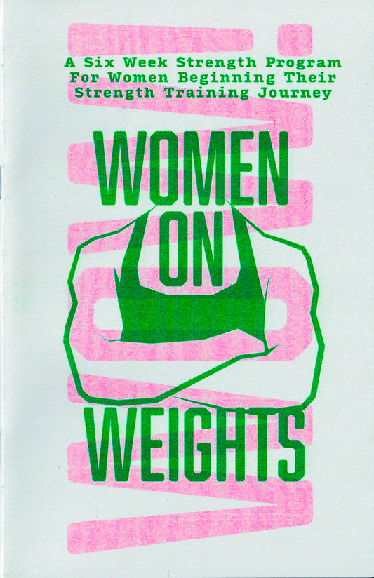Women on Weights Strength Training Risograph Zine