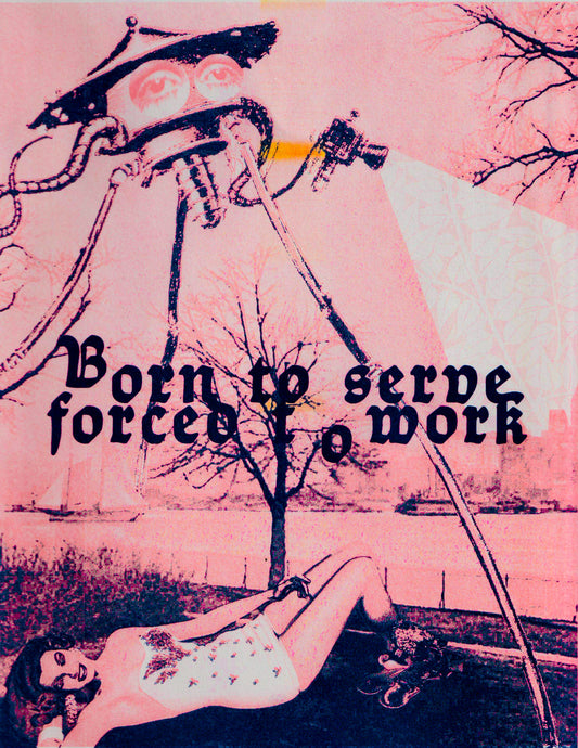 Born to Serve Forced to Work Risograph Collage Print