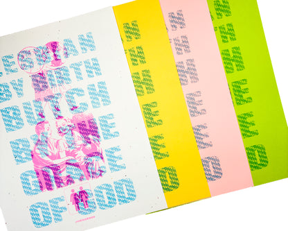 Lesbian By Birth Butch By the Grace of God Riso Print